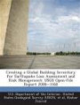 Creating a Global Building Inventory for Earthquake Loss Assessment and Risk Management: USGS Open-File Report 2008-1160