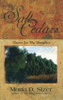 Salt Cedars (Stories for My Daughter)