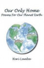 Our Only Home: Poems for Our Planet Earth