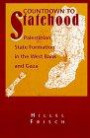 Countdown to Statehood: Palestinian State Formation in the West Bank and Gaza (SUNY Series in Israeli Studies)