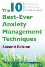 The 10 Best-Ever Anxiety Management Techniques