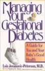 Managing Your Gestational Diabetes: A Guide for You and Your Baby's Good Health