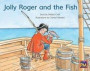 Jolly Roger and the Fish: Leveled Reader Blue Fiction Level 10 Grade 1
