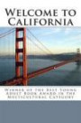 Welcome to California: Winner of the Best Young Adult Book Award in the Multicultural Category