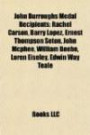 John Burroughs Medal Recipients: Rachel Carson, Barry Lopez, Ernest Thompson Seton, John Mcphee, William Beebe, Loren Eiseley, Edwin Way Teale