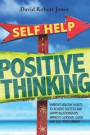 Self Help for Positive Thinking: Improve Healthy Habits to Achieve Success and Happy Relationships. Empath's Survival Guide and Self Development