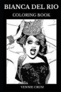 Bianca Del Rio Coloring Book: Legendary Drag Queen and Famous Comedian, Costume Designer Icon and Acclaimed Actor Inspired Adult Coloring Book