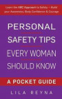 Personal Safety Tips Every Woman Should Know: A Pocket Guide