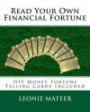 Read Your Own Financial Fortune: DIY Money Fortune Telling Cards Included (Read your Own Fortune) (Volume 2)