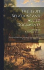 The Jesuit Relations and Allied Documents: Travels and Explorations of the Jesuit Missionaries in New France, 1610-1791 Volume 42-43