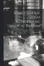 Some General Ideas Concerning Medical Reform