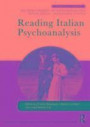 Reading Italian Psychoanalysis (New Library of Psychoanalysis Teaching Series)