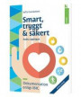 Smart, tryggt och säkert - Dokumentation enligt IBIC, Arbetsbok