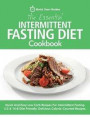 The Essential Intermittent Fasting Diet Cookbook