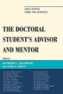 The Doctoral StudentOs Advisor and Mentor: Sage Advice from the Experts