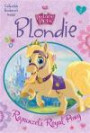 Blondie: Rapunzel's Royal Pony (Disney Princess: Palace Pets) (A Stepping Stone Book(TM))
