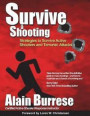 Survive A Shooting: Strategies to Survive Active Shooters and Terrorist Attacks