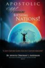 Apostolic Women Birthing Nations: A 21st Century Guide for 21st Century Ministry