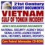 21st Century Secret Documents - Vietnam and the Gulf of Tonkin Incident, Newly Declassified National Security Agency (NSA) Documents, Signals Intelligence, Histories and Reports (CD-ROM)