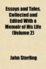 Essays and Tales. Collected and Edited With a Memoir of His Life (Volume 2)