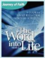 The Word into Life, Year C: A Guide for Group Reflection on Sunday Scripture (Journey of Faith)