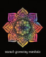 Sacred Geometry Mandala: Rainbow Flower Mandala Art Journal Cover, Cornell Lined Notebook . Geometric Design for Yoga, Meditation, Dream Diary