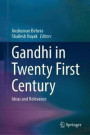 Gandhi in Twenty First Century