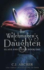 The Watchmaker's Daughter (Glass and Steele)
