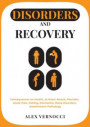 Disorders and Recovery