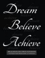 Big & Bold Low Vision Notebook 120 Pages with Bold Lines 1/2 Inch Spacing: Dream, Believe, Achieve Lined Notebook with Inspirational Black Cover, Dist
