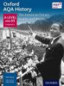 Oxford AQA History for A Level: The American Dream: Reality and Illusion 1945-1980 (Aqa a Level History)