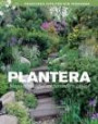 Plantera - skapa en praktfull och personlig trädgård