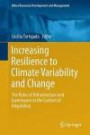 Increasing Resilience to Climate Variability and Change: The Roles of Infrastructure and Governance in the Context of Adaptation (Water Resources Development and Management)