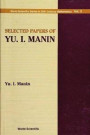Selected Papers Of Yu I Manin