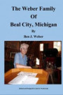 The Weber Family of Beal City, Michigan