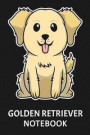Golden Retriever Notebook: Notebook with 109 lined pages 6 x 9 inch. For Golden Retriever dog owners of cute puppies to take notes about their gr