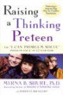 Raising a Thinking Preteen: The "I Can Problem Solve" Program for 8- To 12- Year-Olds