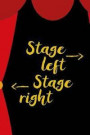 Stage Left Stage Right: Blank Lined Notebook ( Musical ) Courtain