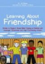 Learning About Friendship: Stories to Support Social Skills Training in Children With Asperger Syndrome and High Functioning Autism