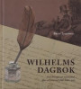 Wilhelms dagbok: Anteckningar om människor, djur och natur vid 1800-talets mitt