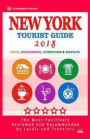New York Tourist Guide 2018: Most Recommended Shops, Restaurants, Entertainment and Nightlife for Travelers in New York (City Tourist Guide 2018)