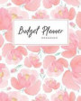 Budget Planner Organizer: Daily, Monthly & Yearly Budgeting Calendar Organizer for Expenses, Money, Debt and Bills Tracker, Undated, Pink Floral