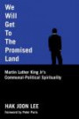 We Will Get to the Promised Land: Martin Luther King, Jr's Communal-political Spirituality