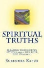 SPIRITUAL TRUTHS (Volume-1): 1000 PLEASING THOUGHTFUL SAYINGS about LIFE LOVE GOD