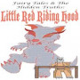 Fairy Tales and The Hidden Truths: Little Red Riding Hood: Little Red Riding Hood