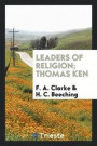 Leaders of Religion; Thomas Ken