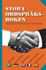 Stora ordspråksboken : Svenska, engelska, tyska, franska och spanska ordspråk och talesätt
