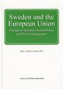 Sweden and the European union : changes in national alcohol policy and thei
