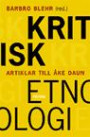 Kritisk etnologi - Artiklar till Åke Daun
