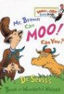 Mr. Brown Can Moo, Can You : Dr. Seuss's Book of Wonderful Noises (Bright and Early Board Books)